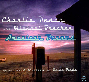Charlie Haden (with Michael Brecker) / American Dreams (DIGI-PAK)