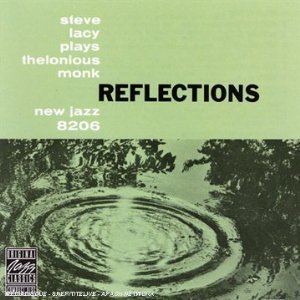 Steve Lacy / Reflections: Plays Thelonious