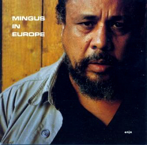 Charles Mingus / Mingus In Europe (미개봉)