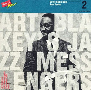 Art Blakey / Swiss Radio Days Jazz Series, Vol.2: Lausanne 1960