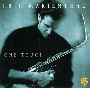 Eric Marienthal / One Touch