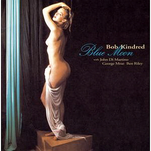 Bob Kindred Quartet / Blue Moon