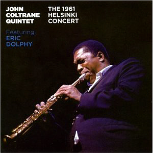 John Coltrane / The 1961 Helsinki Concert