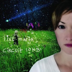 Live Maria / Circuit Songs