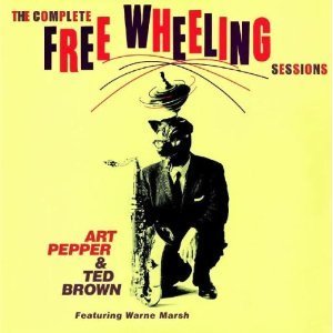 Art Pepper &amp; Ted Brown / The Complete Free Wheeling Sessions (DIGI-PAK)