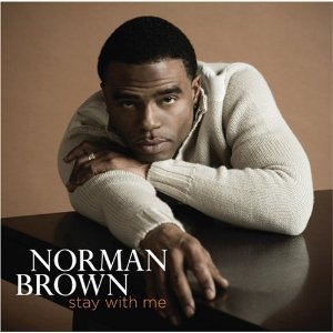 Norman Brown / Stay With Me