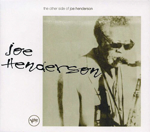 Joe Henderson / The Other Side Of Joe Henderson (2CD)