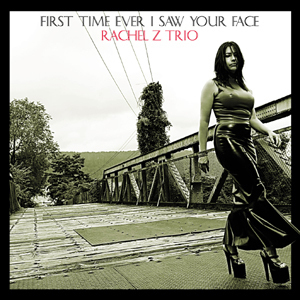 Rachel Z Trio / First Time Ever I Saw Your Face (+ Kang &amp; Music Jazz Sampler 포함)