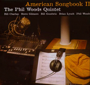 Phil Woods Quintet / American Songbook 2