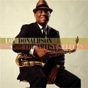 Lou Donaldson / The Artist Selects