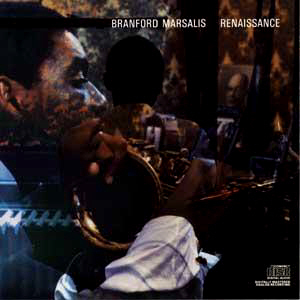 Branford Marsalis / Renaissance 