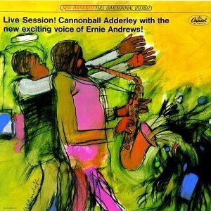 Cannonball Adderley &amp; Ernie Andrews / Live Sessions