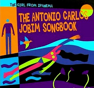 V.A. / The Girl From Ipanema - The Antonio Carlos Jobim Songbook