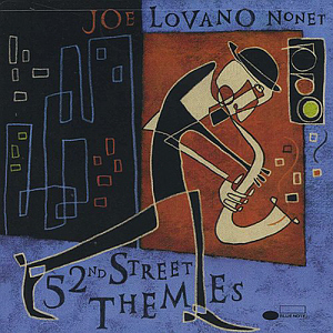 Joe Lovano Nonet / 52nd Street Themes