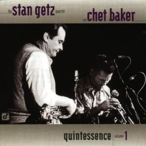 Stan Getz, Chet Baker / Quintessence 1