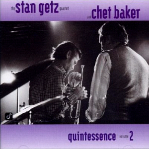 Stan Getz, Chet Baker / Quintessence 2
