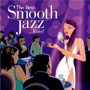 V.A. / The Best Smooth Jazz...Ever! (2CD)