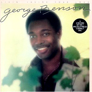 George Benson / Livin&#039; Inside Your Love