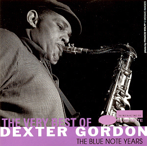 Dexter Gordon / The Very Best of Dexter Gordon: The Blue Note Years