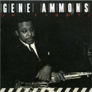 Gene Ammons / Up Tight!