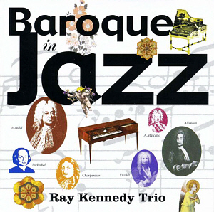 Ray Kennedy Trio / Baroque Jazz (2CD, 홍보용)
