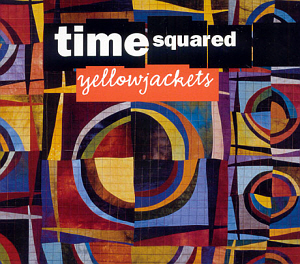 Yellowjackets / Time Squared (Enhanced CD) (DIGI-PAK, 홍보용)