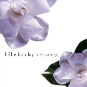 Billie Holiday / Love Songs