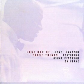 Lionel Hampton / Just One Of Those Things - Featuring Oscar Peterson On Verve