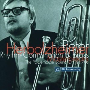 Peter Herbolzheimer / Masterpieces: Rhythm Combination &amp; Brass