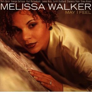 Melissa Walker / May I Feel