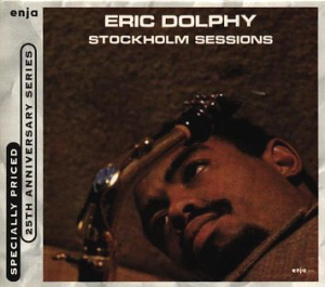 Eric Dolphy / Stockholm Sessions