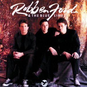 Robben Ford / Robben Ford &amp; The Blue Line