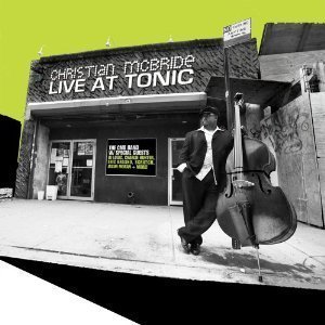 Christian McBride / Live At Tonic (3CD, DIGI-PAK)