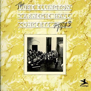 Duke Ellington / Carnegie Hall Concert: January 1943 (2CD)