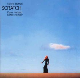 Kenny Barron / Scratch (with Dave Holland, Daniel Humair)