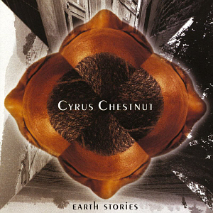 Cyrus Chestnut / Earth Stories