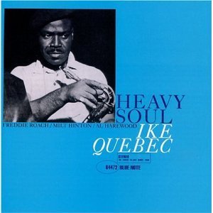 Ike Quebec / Heavy Soul (RVG Edition)