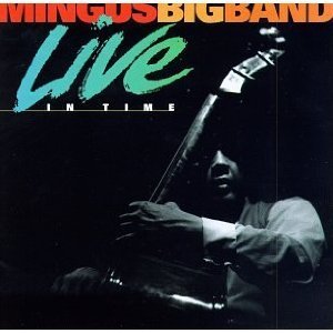 Mingus Big Band / Live in Time (2CD)