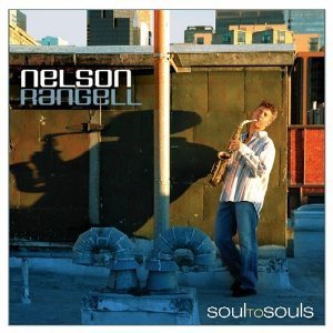 Nelson Rangell &amp; Earl Klugh / Soul To Souls