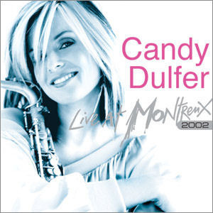 Candy Dulfer / Live At Montreux