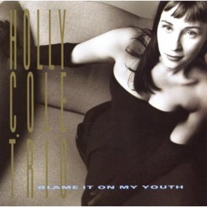 Holly Cole / Blame It On My Youth (미개봉)