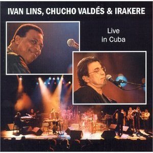 Ivan Lins, Chucho Valdes, Irakere / Live In Cuba