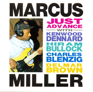 Marcus Miller / Just Advance