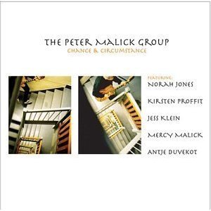 Peter Malick Group (feat. Norah Jones) / Chance &amp; Circumstance