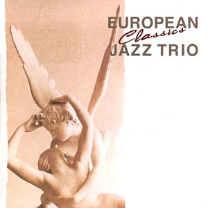 European Jazz Trio / Classics