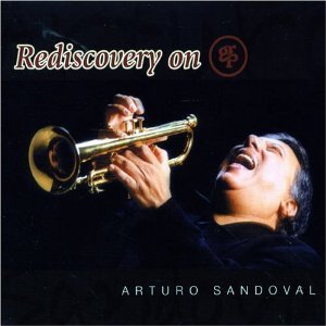 Arturo Sandoval / Rediscovery On GRP (2CD)