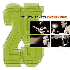 Yellowjackets / Twenty Five (CD+DVD)