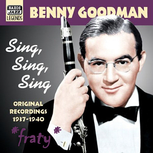 Benny Goodman / Sing, Sing, Sing (1937-1940)