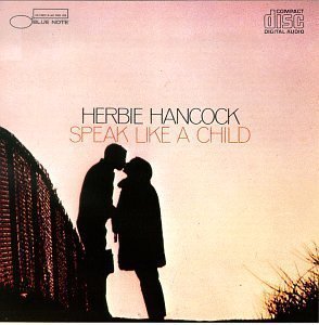 Herbie Hancock / Speak Like A Child