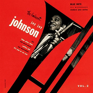 J.J. Johnson / The Eminent Jay Jay Johnson, Vol. 2 (RVG Edition)